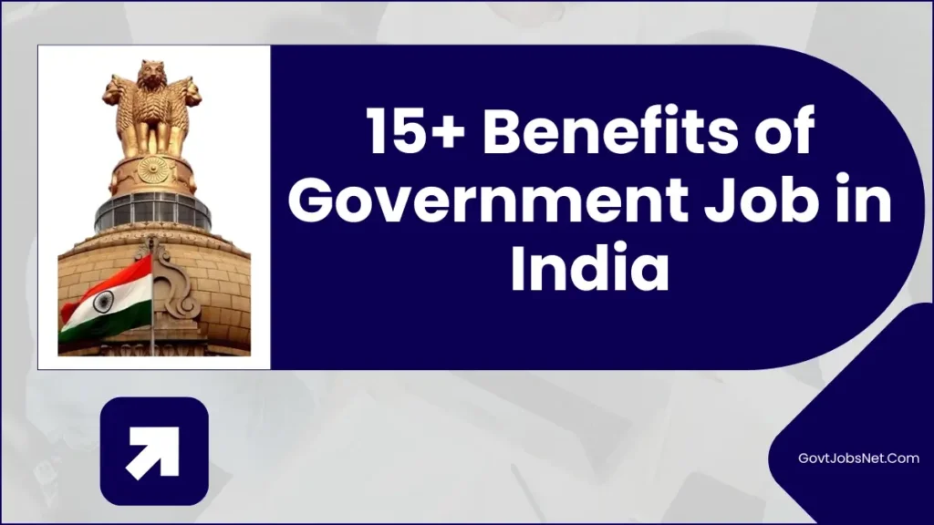 15 Benefits of Government Job in India