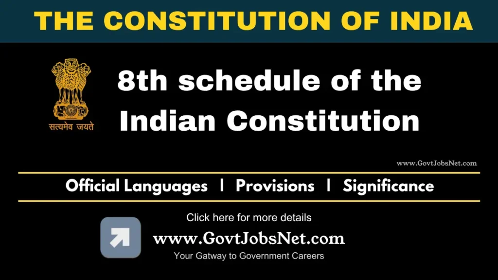 Languages added in the 8th schedule of Indian Constitution The Constitution of India. A black and gold banner with the Indian national emblem. Text reads "8th schedule of the Indian Constitution," "Official Languages | Provisions | Significance." Below is the website "www.GovtJobsNet.com" with the tagline "Your Gateway to Government Careers."