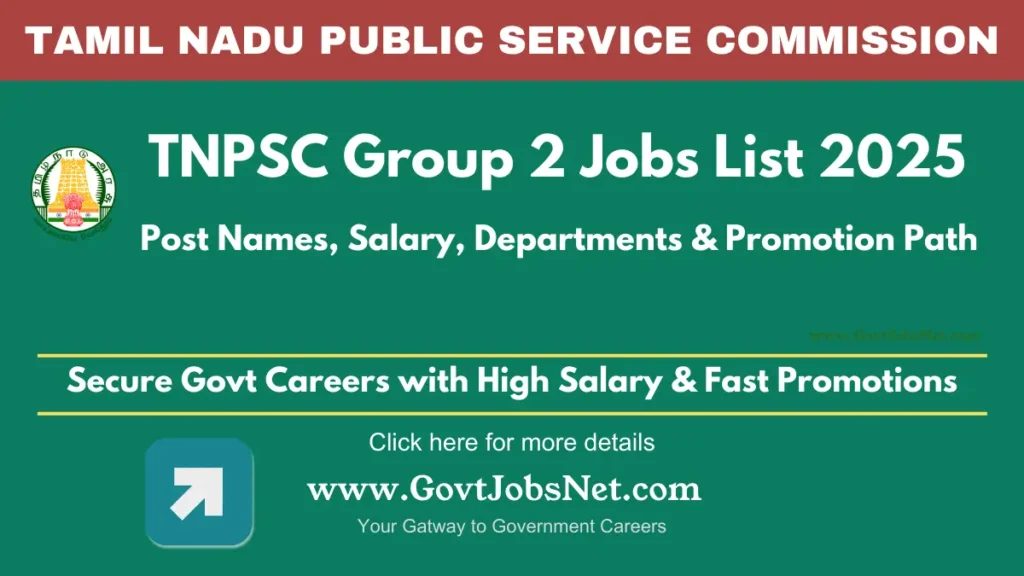 TNPSC Group 2 Job Posts with Salary & Department List 2025 TNPSC Group 2 Jobs List 2025 – Post Names, Salary Details, and Promotion Path